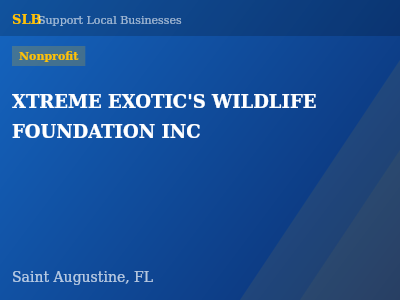 XTREME EXOTIC'S WILDLIFE FOUNDATION INC — Nonprofit in Saint Augustine, FL
