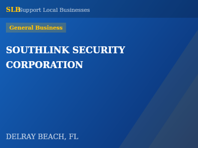 SOUTHLINK SECURITY CORPORATION — General Business in DELRAY BEACH, FL