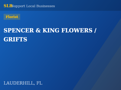 SPENCER & KING FLOWERS / GRIFTS — Florist in LAUDERHILL, FL