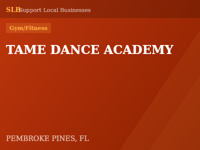 TAME DANCE ACADEMY — Gym/Fitness in PEMBROKE PINES, FL
