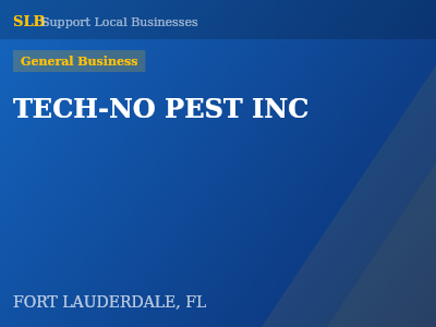 TECH-NO PEST INC — General Business in FORT LAUDERDALE, FL