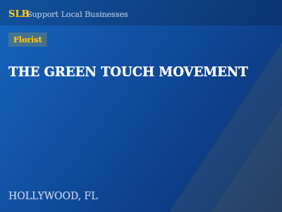 THE GREEN TOUCH MOVEMENT — Florist in HOLLYWOOD, FL