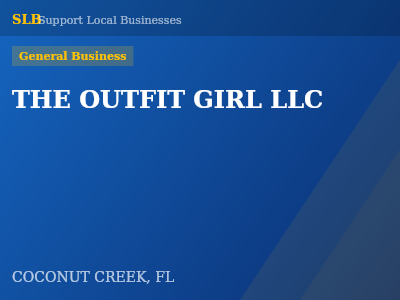 THE OUTFIT GIRL LLC — General Business in COCONUT CREEK, FL