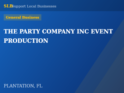 THE PARTY COMPANY INC EVENT PRODUCTION — General Business in PLANTATION, FL