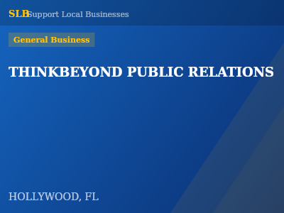 THINKBEYOND PUBLIC RELATIONS — General Business in HOLLYWOOD, FL