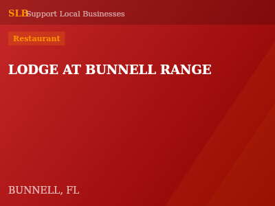 LODGE AT BUNNELL RANGE — Restaurant in BUNNELL, FL