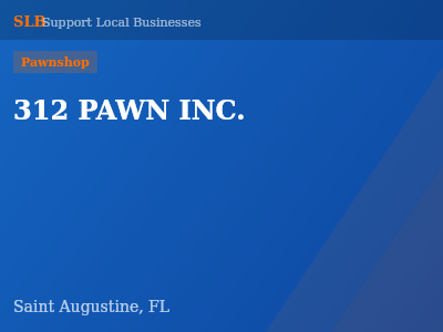 312 PAWN INC. — Pawnshop in Saint Augustine, FL