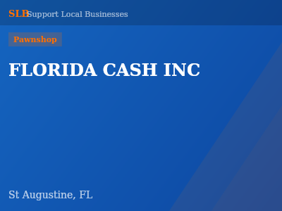 FLORIDA CASH INC — Pawnshop in St Augustine, FL