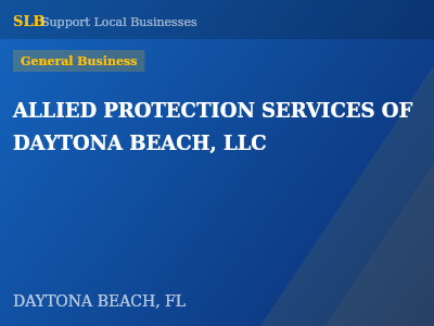 ALLIED PROTECTION SERVICES OF DAYTONA BEACH, LLC — General Business in DAYTONA BEACH, FL