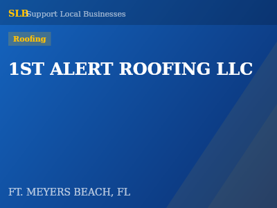 1ST ALERT ROOFING LLC — Roofing in FT. MEYERS BEACH, FL