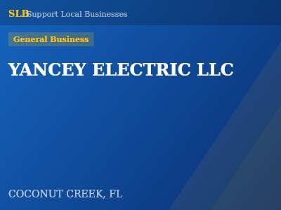 YANCEY ELECTRIC LLC — General Business in COCONUT CREEK, FL