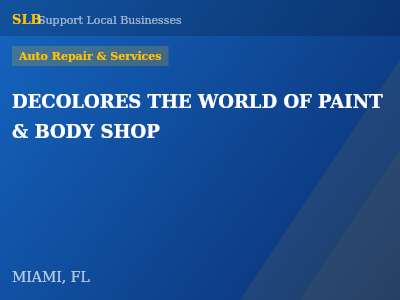 DECOLORES THE WORLD OF PAINT & BODY SHOP — Auto Repair & Services in MIAMI, FL