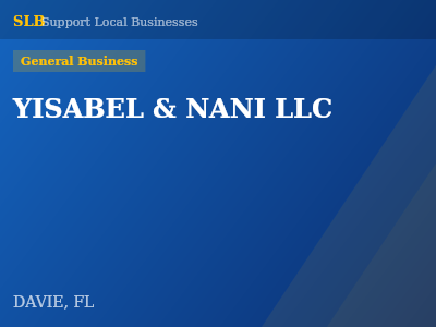 YISABEL & NANI LLC — General Business in DAVIE, FL