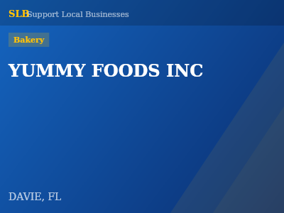 YUMMY FOODS INC — Bakery in DAVIE, FL
