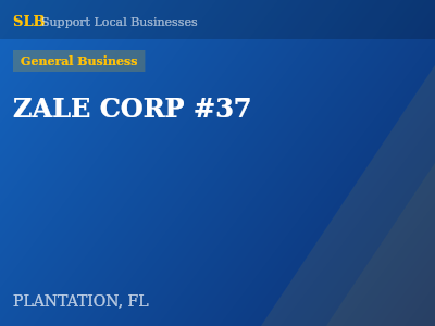 ZALE CORP #37 — General Business in PLANTATION, FL