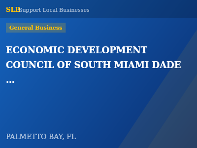 ECONOMIC DEVELOPMENT COUNCIL OF SOUTH MIAMI DADE INC — General Business in PALMETTO BAY, FL