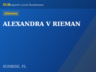 ALEXANDRA V RIEMAN — Attorney in SUNRISE, FL