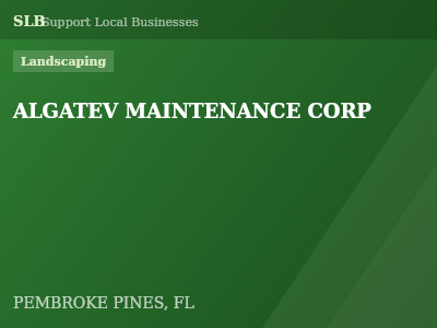 ALGATEV MAINTENANCE CORP — Landscaping in PEMBROKE PINES, FL