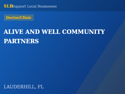 ALIVE AND WELL COMMUNITY PARTNERS — Doctor/Clinic in LAUDERHILL, FL