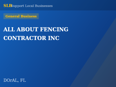 ALL ABOUT FENCING CONTRACTOR INC — General Business in DOrAL, FL