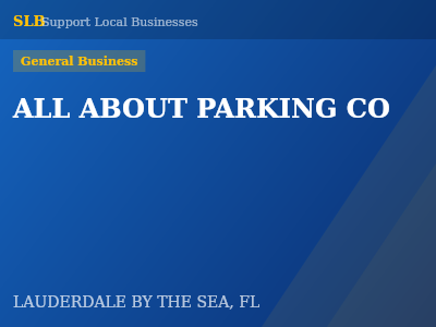ALL ABOUT PARKING CO — General Business in LAUDERDALE BY THE SEA, FL