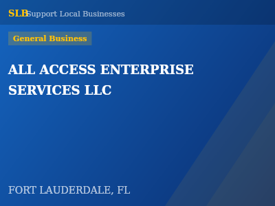 ALL ACCESS ENTERPRISE SERVICES LLC — General Business in FORT LAUDERDALE, FL