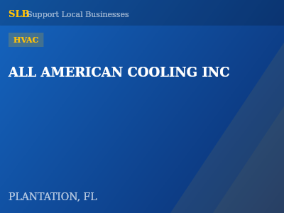 ALL AMERICAN COOLING INC — HVAC in PLANTATION, FL