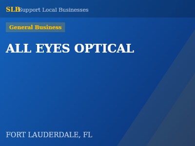 ALL EYES OPTICAL — General Business in FORT LAUDERDALE, FL