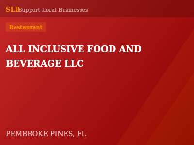 ALL INCLUSIVE FOOD AND BEVERAGE LLC — Restaurant in PEMBROKE PINES, FL