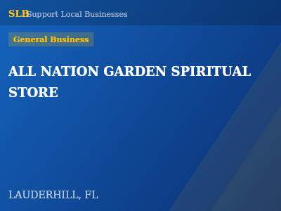 ALL NATION GARDEN SPIRITUAL STORE — General Business in LAUDERHILL, FL