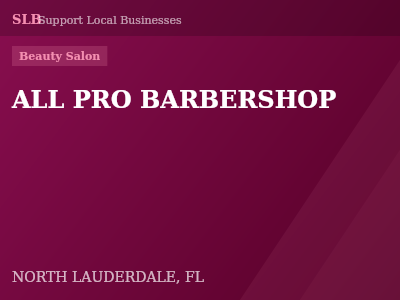 ALL PRO BARBERSHOP — Beauty Salon in NORTH LAUDERDALE, FL