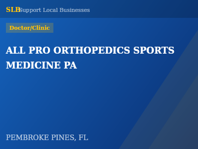 ALL PRO ORTHOPEDICS SPORTS MEDICINE PA — Doctor/Clinic in PEMBROKE PINES, FL