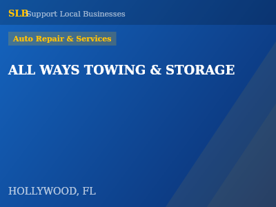 ALL WAYS TOWING & STORAGE — Auto Repair & Services in HOLLYWOOD, FL