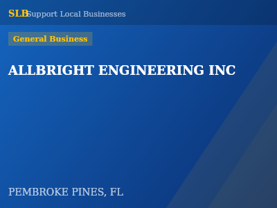 ALLBRIGHT ENGINEERING INC — General Business in PEMBROKE PINES, FL