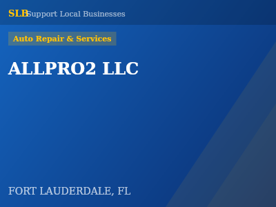 ALLPRO2 LLC — Auto Repair & Services in FORT LAUDERDALE, FL