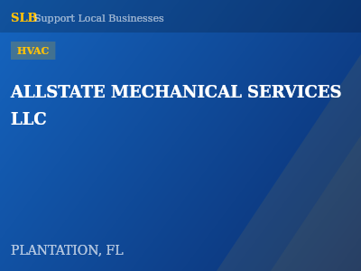 ALLSTATE MECHANICAL SERVICES LLC — HVAC in PLANTATION, FL