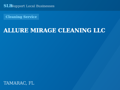 ALLURE MIRAGE CLEANING LLC — Cleaning Service in TAMARAC, FL