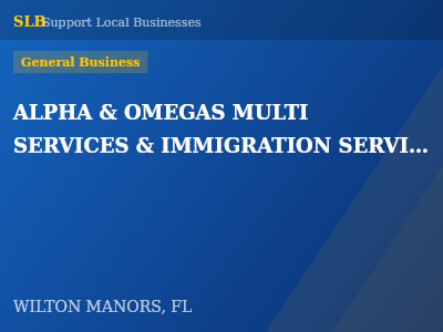 ALPHA & OMEGAS MULTI SERVICES & IMMIGRATION SERVICES — General Business in WILTON MANORS, FL