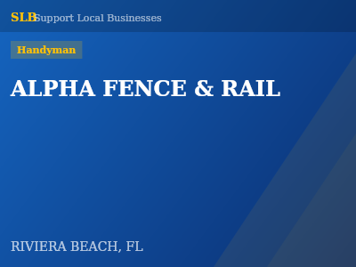 ALPHA FENCE & RAIL — Handyman in RIVIERA BEACH, FL