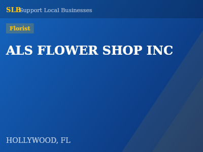 ALS FLOWER SHOP INC — Florist in HOLLYWOOD, FL