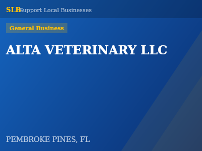 ALTA VETERINARY LLC — General Business in PEMBROKE PINES, FL