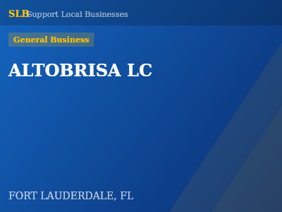ALTOBRISA LC — General Business in FORT LAUDERDALE, FL