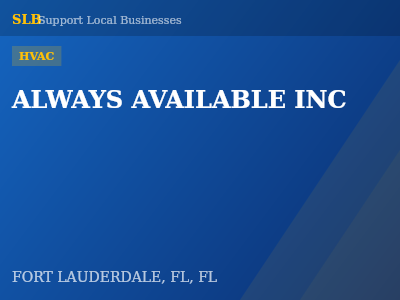 ALWAYS AVAILABLE INC — HVAC in FORT LAUDERDALE, FL, FL