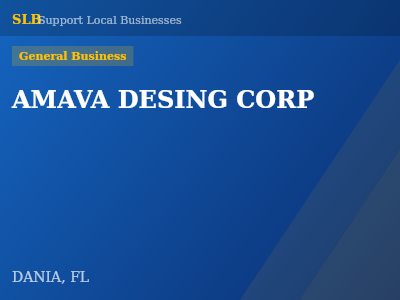 AMAVA DESING CORP — General Business in DANIA, FL