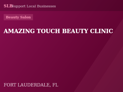 AMAZING TOUCH BEAUTY CLINIC — Beauty Salon in FORT LAUDERDALE, FL