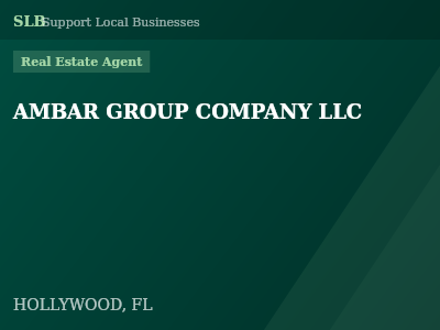 AMBAR GROUP COMPANY LLC — Real Estate Agent in HOLLYWOOD, FL