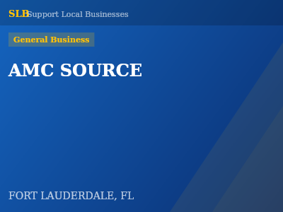 AMC SOURCE — General Business in FORT LAUDERDALE, FL
