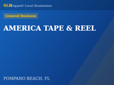 AMERICA TAPE & REEL — General Business in POMPANO BEACH, FL