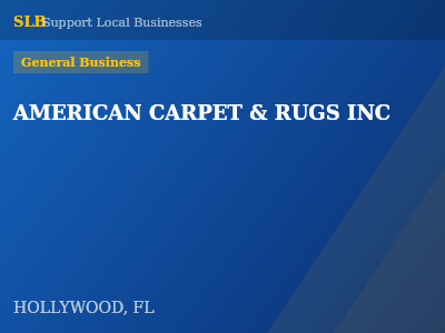AMERICAN CARPET & RUGS INC — General Business in HOLLYWOOD, FL
