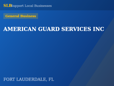 AMERICAN GUARD SERVICES INC — General Business in FORT LAUDERDALE, FL